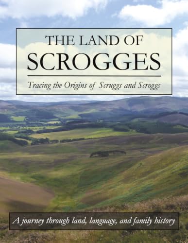 The Land of Scrogges: Tracing the Origins of Scruggs and