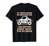 If You're Going To Follow Me, Funny ATV Gift T-Shirt
