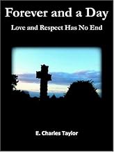 Forever And A Day: Love And Respect Has No End