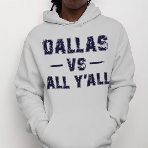 Dallas Vs All Yall Mens Hoodie, Texas Dallas Hoodie for Men, Unisex Style Hooded Sweatshirt Apparel3