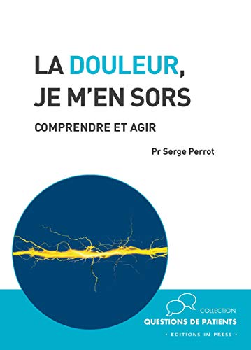 TĂ©lĂ©charger La douleur, je m’en sors !: Comprendre et agir Francais PDF