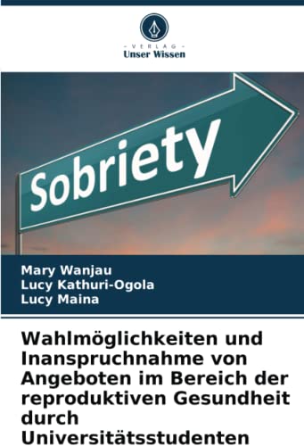 Wahlmöglichkeiten und Inanspruchnahme von Angeboten im Bereich der reproduktiven Gesundheit durch Universitätsstudenten