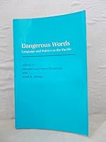 Dangerous Words: Language and Politics in the Pacific 0814710522 Book Cover