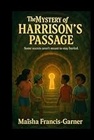 The Mystery of Harrison's Passage B0F63YTVDF Book Cover