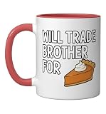 Will Trade Brother For Pumpkin Pie Thanksgiving Kids Funny Ceramic Mug, Red/White