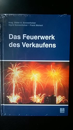 Preisvergleich Produktbild Das Feuerwerk des Verkaufens