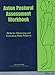 Aston Postural Assessment Workbook: Skills for Observing and Evaluating Body Patterns