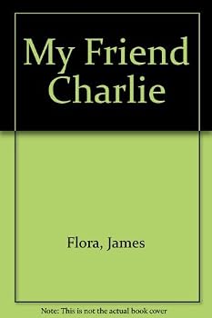 My Friend Charlie - Book  of the My Friend Charlie