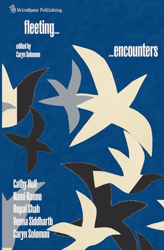Fleeting Encounters