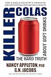 Killer Colas: The Hard Truth About Soft Drinks