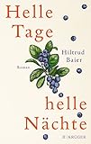  Helle Tage, helle Nächte: Roman