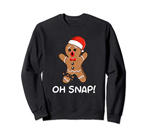 Oh Snap Gingerbread Man Christmas Shirt | Gingerbread Sudadera