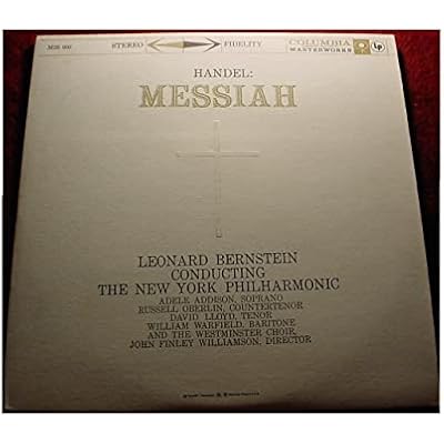 Handel Messiah Complete - Leonard Bernstein Conducting the New York Philharmonic and the Westminster Choir 2lps