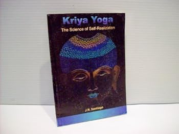 Paperback Kriya Yoga: The Science of Self-Realization Book