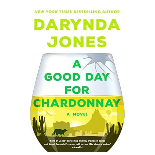 A Good Day for Chardonnay: A Novel (Sunshine Vicram Series, 2)