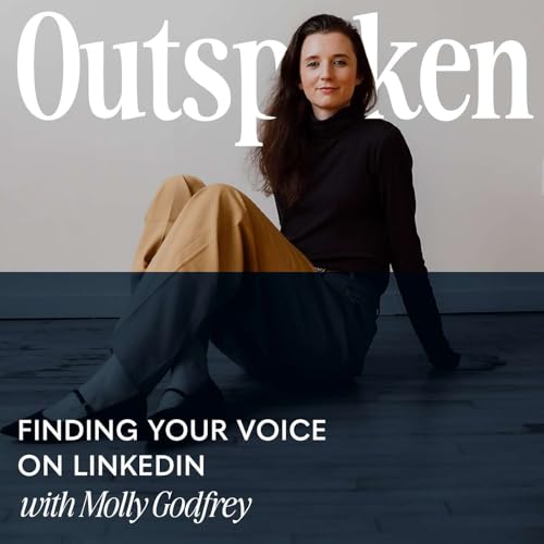 Outspoken: Finding Your Voice on LinkedIn with Molly Godfrey Titelbild