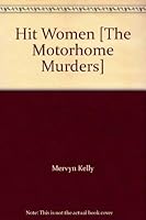 Hit Women [The Motorhome Murders] B0015PHMDW Book Cover