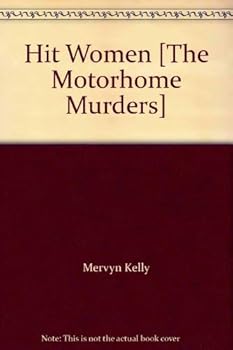 Paperback Hit Women [The Motorhome Murders] Book