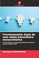 Funcionamento duplo de uma célula fotovoltaica monocristalina (Portuguese Edition) 6208909325 Book Cover