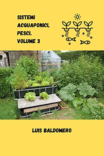 Sistemi acquaponici, pesci. Volume 3 (Sistemas de acuaponía) (Italian Edition)