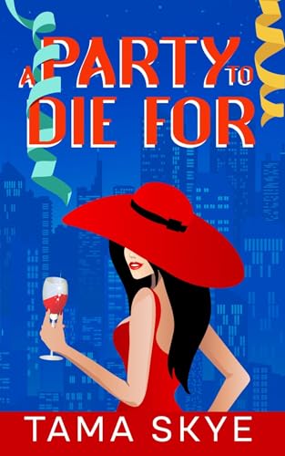 A Party to Die For: A Cozy Mystery