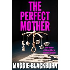 The Perfect Mother Audiolibro Por Maggie Blackburn arte de portada