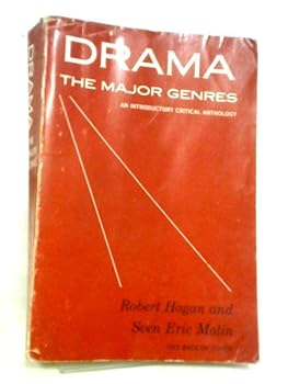Paperback Drama: The Major Genres; an introductory critical anthology by Robert Hogan and Sven Eric Molin Book