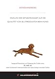 Einfluss der Separationsart auf die Qualität von Blutprodukten beim Hund (Edition Scientifique)