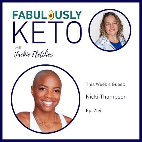 254: Nicki Thompson - Fasting With Nicki