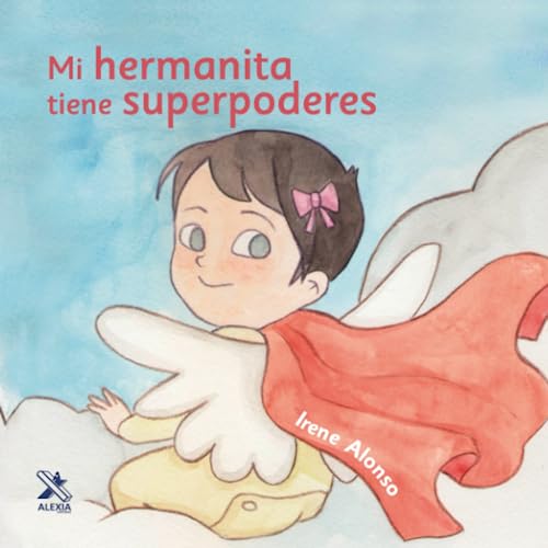 MI HERMANITA TIENE SUPERPODERES