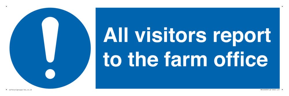 All visitors report to the farm office Sign - 450x150mm - L41