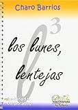 Los Lunes, Lentejas