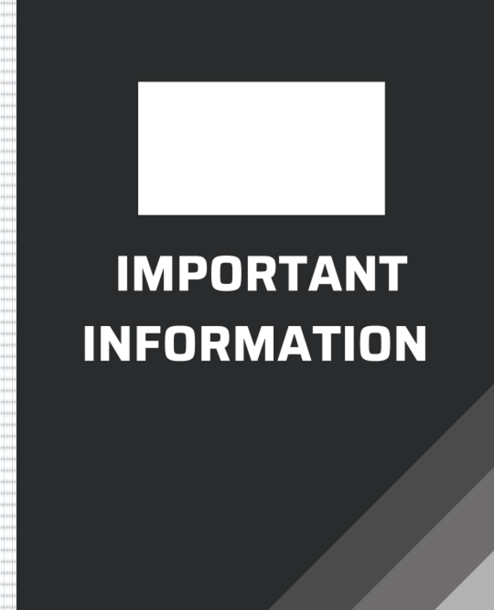 Important Information Notebook: Journal to keep Important Information