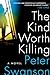 The Kind Worth Killing: A Dark and Suspenseful Journey into the Mind of a Killer