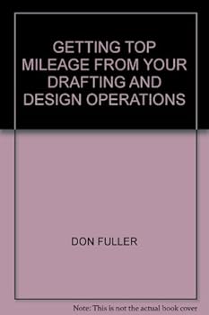 Hardcover Getting top mileage from your drafting and design operations;: For engineers, technicians, specialists Book