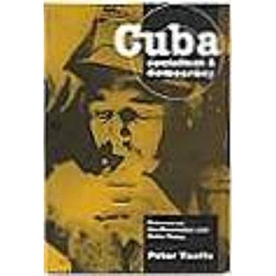 Cuba: Socialism and Democracy