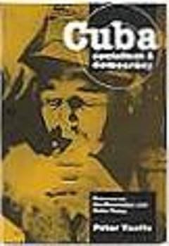 Paperback Cuba: Socialism & democracy ; debates on the revolution and Cuba today Book