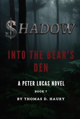 Shadow: Into the Bear's Den (A Peter Lucas Novel)