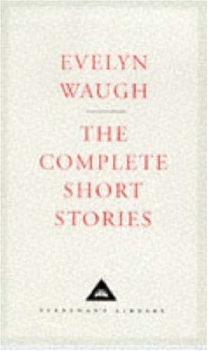 Complete Short Stories (Everyman's Library Classics)