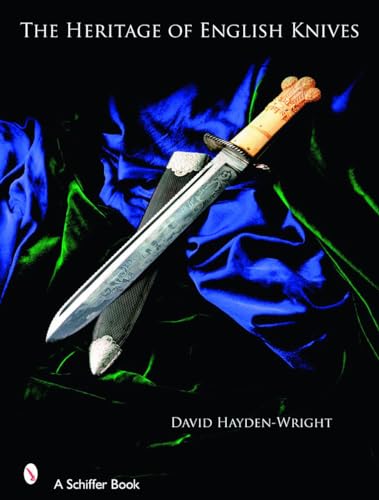 The Heritage of English Knives (Schiffer Books)