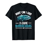 Barracuda What Can I Say? Barracuda Fishing Saltwater Fish T-Shirt