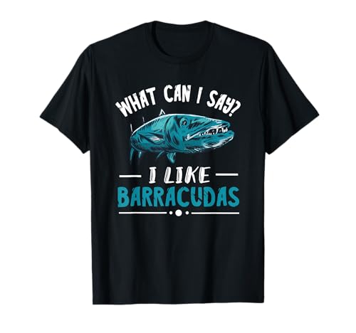 Barracuda What Can I Say? Barracuda Fishing Saltwater Fish T-Shirt