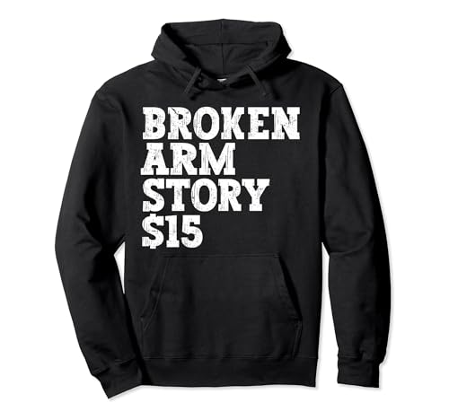 Broken Arm Story $15 Sudadera con Capucha