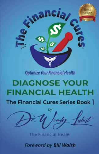 Diagnose Your Financial Health (The Financial Cures)