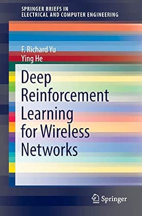 Deep Reinforcement Learning for Wireless Networks 1st ed. 2019 Edition book cover