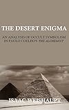 THE DESERT ENIGMA: AN ANALYSIS OF OCCULT SYMBOLISM IN PAULO COELHO'S THE ALCHEMIST