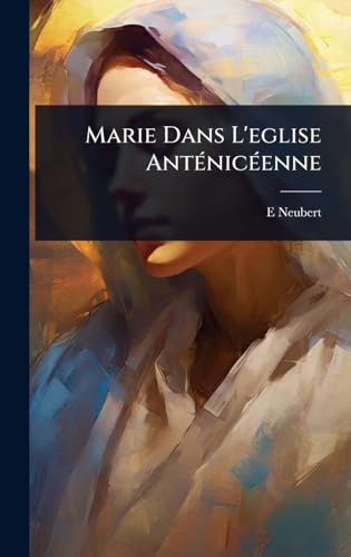 Marie Dans L'eglise AntÃ(c)nicÃ(c)enne