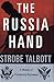 The Russia Hand: A Memoir of Presidential Diplomacy