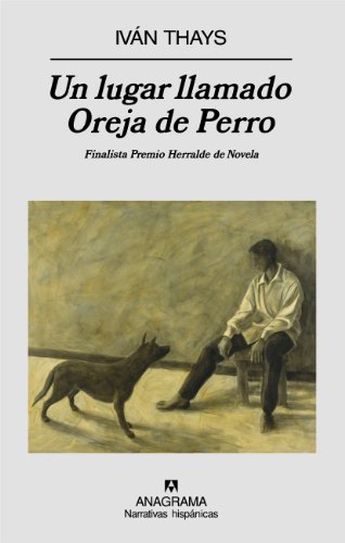 Un lugar llamado Oreja de Perro (Spanish Edition)