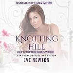 Cover of Knotting Hill: Get Knotted!